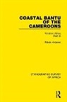 Edwin Ardener, Ardener Edwin - Coastal Bantu of the Cameroons