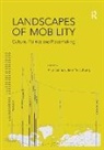 Jennifer Johung, Johung Jennifer, Arijit Sen, Sen Arijit - Landscapes of Mobility