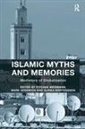 Mark Sedgwick, Sedgwick Mark, Itzchak Weismann, Itzchak Sedgwick Weismann, Weismann Itzchak, Ulrika Mårtensson... - Islamic Myths and Memories