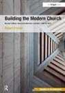 Robert Proctor - Building the Modern Church