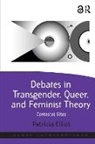 Patricia Elliot, Elliot Patricia - Debates in Transgender, Queer, and Feminist Theory
