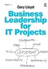 Gary Lloyd, Lloyd Gary - Business Leadership for It Projects