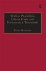 Katie Williams, Katie Williams - Spatial Planning, Urban Form and Sustainable Transport