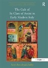 Nirit Ben-Aryeh Debby, Niritben-Aryeh Debby, Debby Nirit Ben-Aryeh - Cult of St Clare of Assisi in Early Modern Italy