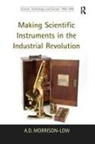 A D Morrison-Low, A. D. Morrison-Low, A.d. Morrison-Low - Making Scientific Instruments in the Industrial Revolution