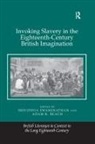 Adam R Beach, Adam R. Beach, Beach Adam R., Srividhya Swaminathan, Srividhya Beach Swaminathan, Swaminathan Srividhya - Invoking Slavery in the Eighteenth-Century British Imagination