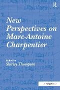 Shirley Thompson, Shirley Thompson, Thompson Shirley - New Perspectives on Marc-Antoine Charpentier