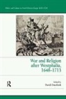 David Onnekink, David Onnekink - War and Religion After Westphalia, 16481713