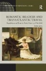 Robin Jarvis, Jarvis Robin - Romantic Readers and Transatlantic Travel