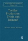 Maureen Fennell Mazzaoui, Maureen Fennell Mazzaoui, Mazzaoui Maureen Fennell - Textiles: Production, Trade and Demand