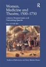 M.A. Katritzky - Women, Medicine and Theatre 15001750