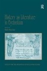 Ruth Macrides, Ruth Macrides - History As Literature in Byzantium