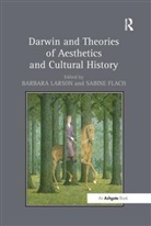 Sabine Flach, Barbara Flach Larson, Sabine Flach, Barbara Larson - Darwin and Theories of Aesthetics and Cultural History