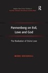 Mark Hocknull - Pannenberg on Evil, Love and God