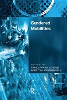 Tim Cresswell, Tanu Priya Uteng - Gendered Mobilities