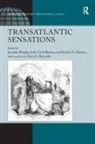 John Cyril Barton, John Cyril Huston Barton, Kristin N Huston, Kristin N. Huston, A Preface by David S Reynolds, Jennifer Phegley - Transatlantic Sensations