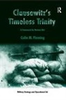Colin M Fleming, Colin M. Fleming, Fleming Colin M. - Clausewitz''s Timeless Trinity