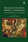 Joan Fitzpatrick, Joan Fitzpatrick, Fitzpatrick Joan - Renaissance Food From Rabelais to Shakespeare