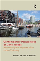 Dirk Schubert, Schubert Dirk - Contemporary Perspectives on Jane Jacobs