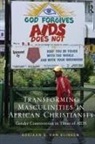 Adriaan Van Klinken, Klinken Adriaan van - Transforming Masculinities in African Christianity