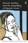 Thomas L Bell, Thomas L. Bell, Bell Thomas L., Ola Johansson, Johansson Ola - Sound, Society and the Geography of Popular Music