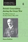Simon Robbins, Robbins Simon - British Generalship During the Great War