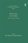 Jon Stewart, Lee C Barrett, Lee C. Barrett - Volume 1, Tome I: Kierkegaard and the Bible - The Old Testament