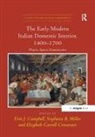 Erin J. Miller Campbell, Erin J. Campbell, Elizabeth Carroll Consavari, Stephanie R. Miller - Early Modern Italian Domestic Interior, 14001700
