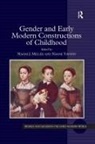 Naomi J. Yavneh Miller, Naomi J. Miller, Naomi Yavneh - Gender and Early Modern Constructions of Childhood