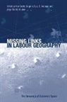 Ann Cecilie Bergene, Ann Cecilie Endresen Bergene, Bergene Ann Cecilie, Sylvi B. Endresen, Endresen Sylvi B. - Missing Links in Labour Geography