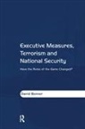 David Bonner, Bonner David - Executive Measures, Terrorism and National Security