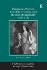 Laura Linker, Linker Laura - Dangerous Women, Libertine Epicures, and the Rise of Sensibility,