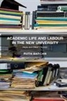 Ruth Barcan, Barcan Ruth - Academic Life and Labour in the New University