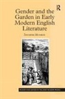Jennifer Munroe - Gender and the Garden in Early Modern English Literature