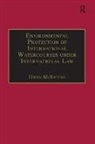 Owen McIntyre, McIntyre Owen - Environmental Protection of International Watercourses Under
