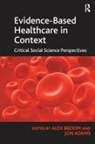 Jon Adams, Adams Jon, Alex Broom, Broom Alex - Evidence-Based Healthcare in Context