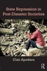 Clair Apodaca, Clair (Virginia Tech Apodaca - State Repression in Post-Disaster Societies