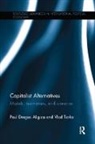 Paul agos Aligica, Paul Agos (George Mason University Aligica, Paul Dragos Aligica, Vlad Tarko, Tarko Vlad - Capitalist Alternatives