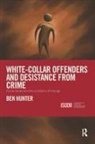 Ben Hunter, Hunter Ben - White-Collar Offenders and Desistance From Crime