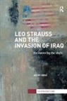 Aggie Hirst, Hirst Aggie - Leo Strauss and the Invasion of Iraq
