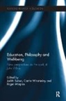 Judith (University of London Suissa, Roger Marples, Marples Roger, Judith Suissa, Suissa Judith, Carrie Winstanley... - Education, Philosophy and Well-Being