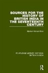 Shafaat Ahmad Khan, Khan Shafaat Ahmad - Sources for the History of British India in the Seventeenth Century