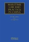 Li Lianjun, Lianjun Li, Liang Zhao, Liang (City University of Hong Kong) Lianjun Zhao, Liang Lianjun Zhao, Zhao Liang - Maritime Law and Practice in China