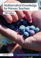 Andrew Davis, Andrew (Durham University Davis, Maria Goulding, Jennifer Suggate - Mathematical Knowledge for Primary Teachers