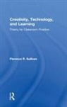 Florence R. Sullivan, Florence R. (University of Massachusetts Sullivan, Sullivan Florence R. - Creativity, Technology, and Learning