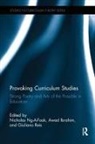 Nicholas (University of Ottawa Ng-A-Fook, Awad Ibrahim, Nicholas Ng-A-Fook, Giuliano Reis - Provoking Curriculum Studies