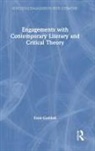 Evan Gottlieb - Engagements With Contemporary Literary and Critical Theory
