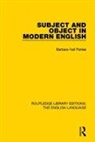 Barbara H Partee - Subject and Object in Modern English
