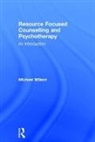 Michael Wilson, Michael (Psychotherapist (Ukcp Reg.) in Pr Wilson, Michael (University of Westminster Wilson - Resource Focused Counselling and Psychotherapy