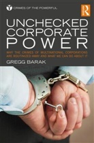 Gregg Barak, Gregg (Eastern Michigan University Barak, Barak Gregg - Unchecked Corporate Power